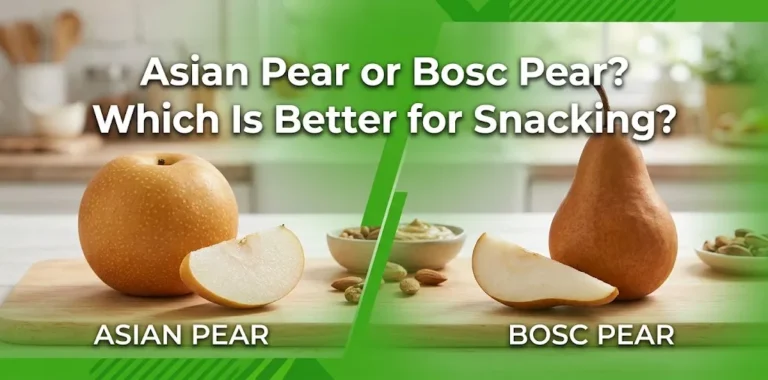 Asian Pear or Bosc Pear Which Is Better for Snacking