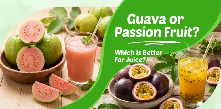 Guava or Passion Fruit Which Is Better for Juice